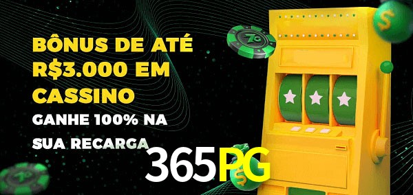 365PG melhor bônus de depósito